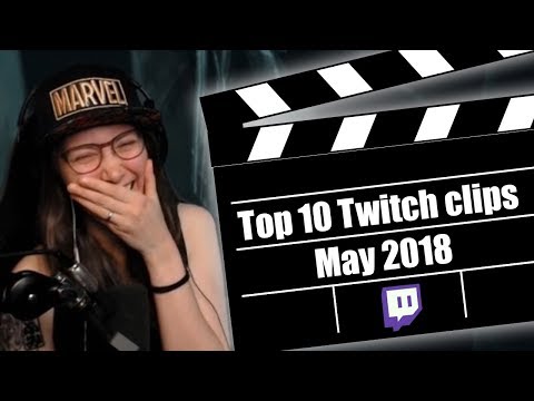 Top 10 Twitch Clips for May 2018