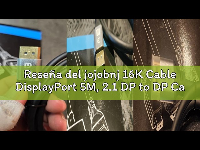 Vídeo relacionado con jojobnj Cable DisplayPort 2.1 2M [16K@60Hz, 8K@120Hz, 4K@240Hz, 40Gbps] - Cable DP a DP Chapado en Oro para Monitores Gaming, PC - Compatible con HDR, HDCP, FreeSync, G-Sync, RTX 4090, 7900XTX