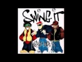 Da Bush Babees Swing It El Bomba Remix