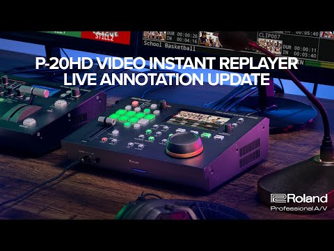Roland P-20HD Video Instant Replayer Live Annotation Update