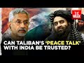 Afghanistan S Foreign Minister Amir Khan Muttaqi Visits India Decoding The Taliban S Real Motive
