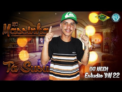 MC Massinha - Ta Susu - [ DJ NEEH ] - WebClip Oficial - Hendler Detona Funk RS