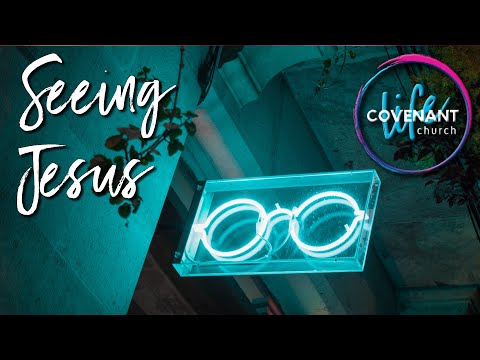 Covenant Life Church Sunday service. Speaker Hayley Thompson. Topic: Seeing Jesus.