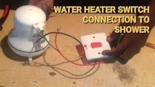 ELECTRICAL INSTALLATION OF An INSTANT Hot SHOWER HEAD To a WATER HEATER Switch