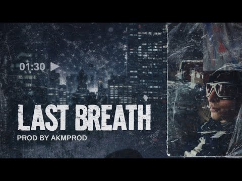 LACRO - LAST BREATH - OUBEY [prod astro]