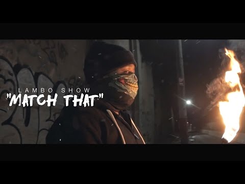 Lambo Show - "Match That" (Music Video) | Shot By @MeetTheConnectTv