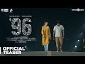 96 Official Teaser | Vijay Sethupathi, Trisha Krishnan | Madras Enterprises | C. Prem Kumar | Govind