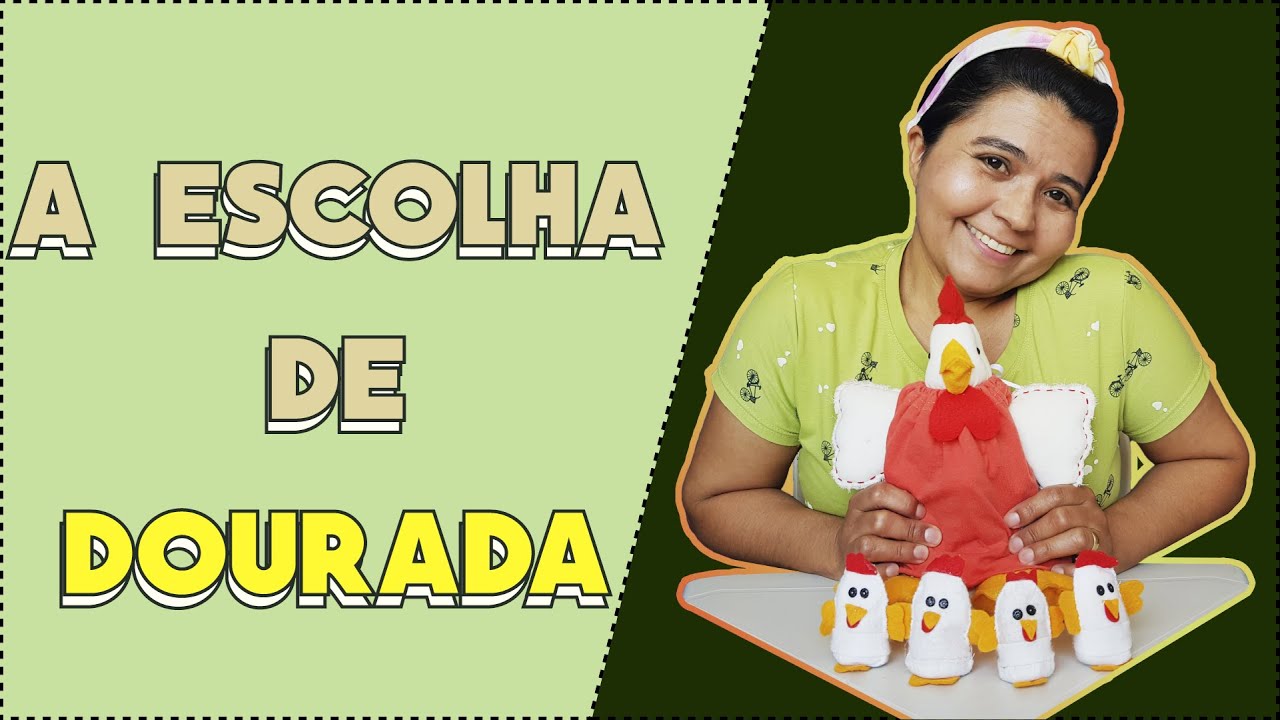 A escolha de Dourada - História de moral infantil.