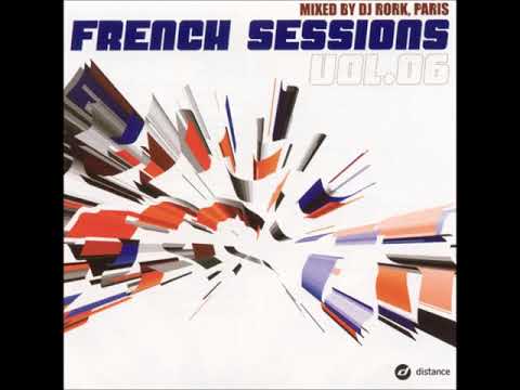 French Sessions Vol. 6 (mixed by Dj Rork) -- 2001