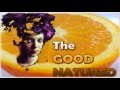 The Good Natured - - Skeleton - Video !! 