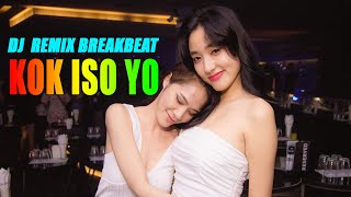 Download lagu KOK ISO YO - DJ BREAKBEAT JEDAG JEDUG PASTI BERGOYANG mp3 Download lagu KOK ISO YO - DJ BREAKBEAT JEDAG JEDUG PASTI BERGOYANG mp3