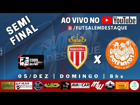 AO VIVO A SUPER COPA CALUX - SEMI FINAL - RABISCO X POLÊMICOS
