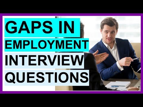 'GAPS IN EMPLOYMENT' 面接の質問!(完璧な回答!) ('GAPS IN EMPLOYMENT' Interview Questions! (PERFECT ANSWERS!))