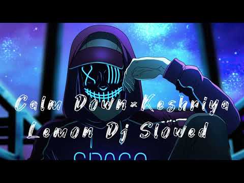 {Slowed+Reverb}Calm Down vs Kesariya - DJ Lemon Mashup #calmdown #keshriya #mashup #slowedandreverb