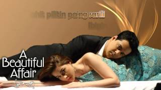 Paano Ba Ang Magmahal - Liezel Garcia and Erik Santos (A Beautiful Affair Theme) With Lyrics