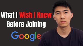 What I Wish I Knew Before I Joined Google | Software Engineer At Google (2023)