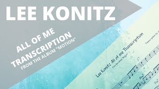 Lee Konitz - All of me Transcription Juan D Arango
