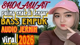 Download lagu SHOLAWAT PALING ENAK DIDENGAR ‼️BASS EMPUK AUDIO JERNIH VIRAL 2026 mp3 Download lagu SHOLAWAT PALING ENAK DIDENGAR ‼️BASS EMPUK AUDIO JERNIH VIRAL 2026 mp3