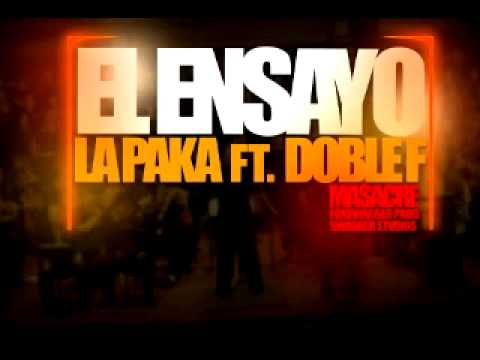 2Ble F Ft La Paka - El Ensayo - masacre pá Buttiny y El Comisario Prod  By: #FoxSwagger