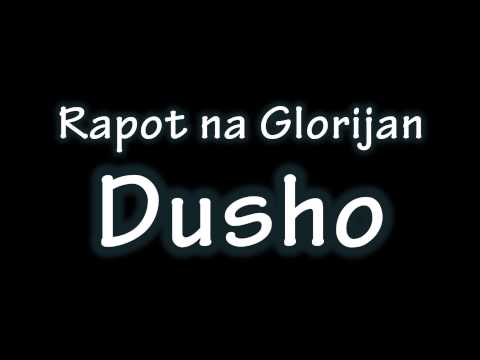 Rapot na glorijan - Dushoo