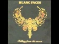 Blanc Faces - Falling From The Moon 