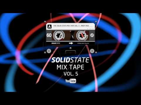 The Solid State Mix Tape Vol. 5   Andy Rise