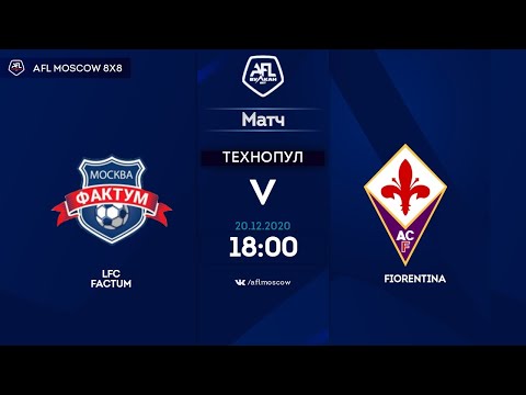 AFL20. Europa League. Final. LFC Factum - Fiorentina