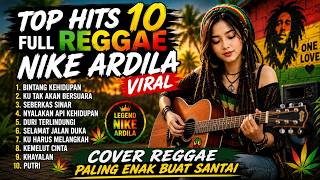 Download lagu TOP 10 Lagu Nike Ardila Full Reggae Terbaik 2026 | Cover Reggae Paling Enak Buat Santai mp3