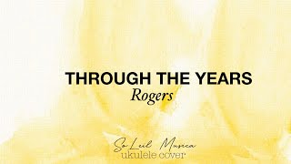 Through the years-Kenny Rogers |Ukulele Cover