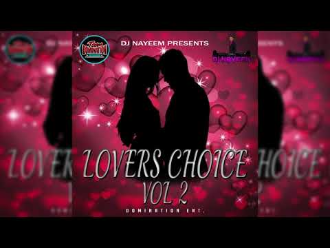 Lovers Choice Volume 2 BY DJ NAYEEM