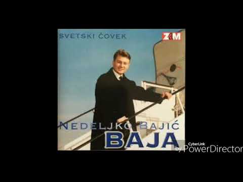 Nedeljko Bajic Baja -  Uspeo sam u zivotu