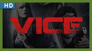 Video trailer för Vice (2015) Trailer