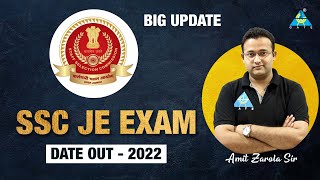 !! BIG UPDATE !! | SSC JE Exam DATE  Out -2022 | w/Amit Zarola Sir