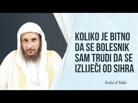 Za liječenje sihra potreban je veliki trud od samog bolesnika - Halid el Hibši