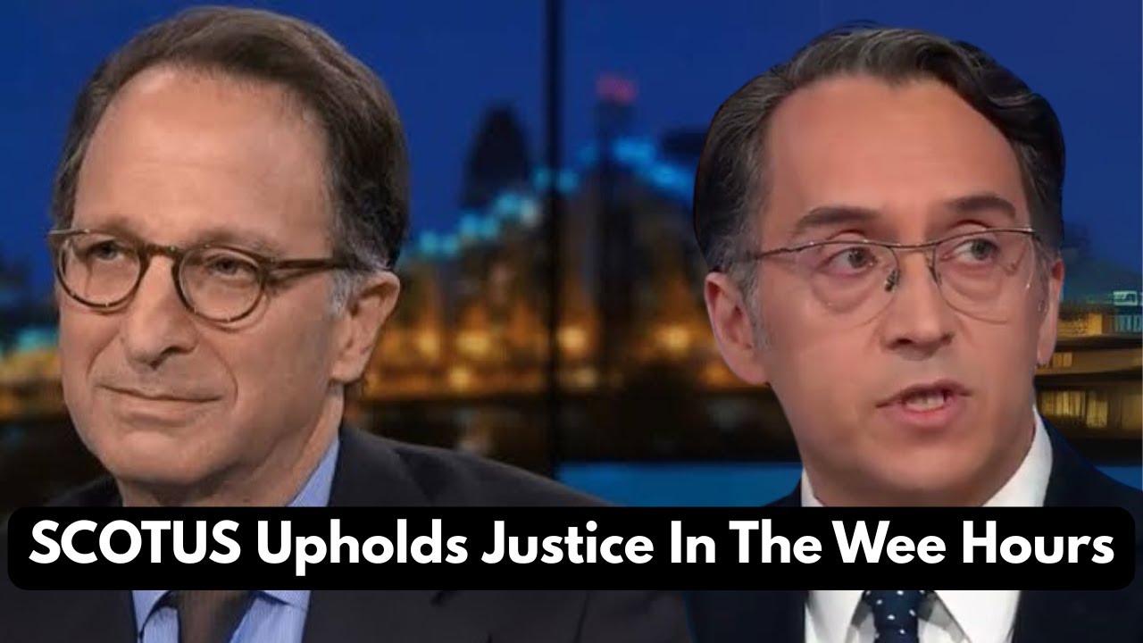 BREAKING NEWS: The Supreme Court Upholds Justice In The Wee Hours