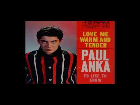 Paul Anka ~ Love Me Warm And Tender (Stereo)