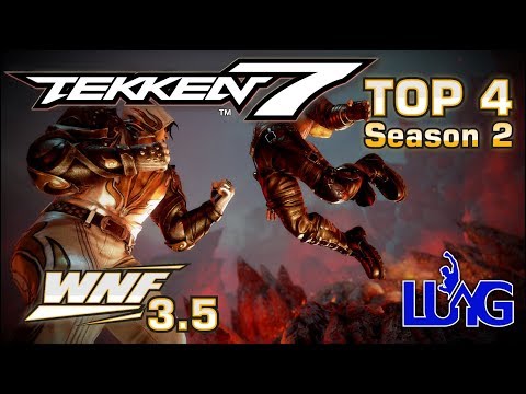 WNF 3.5 x OC - TEKKEN 7 (Season 2) - TOP 4