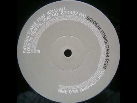 Satoshi Tomiie Feat. Kelli Ali - A - Love In Traffic (Satoshi Tomiie Dark-Path)
