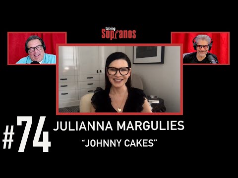 Talking Sopranos #74 w/guest Julianna Margulies (Julianna Skiff) "Johnny Cakes".