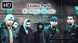 Linkin Park - H! Vltg3 (zwieR.Z. Remix)