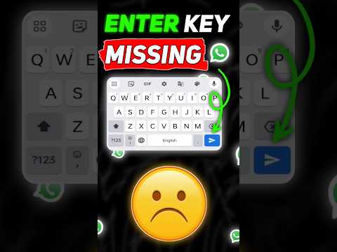 Enter Key Not Showing In Whatsapp | Whatsapp enter key missing | #shorts