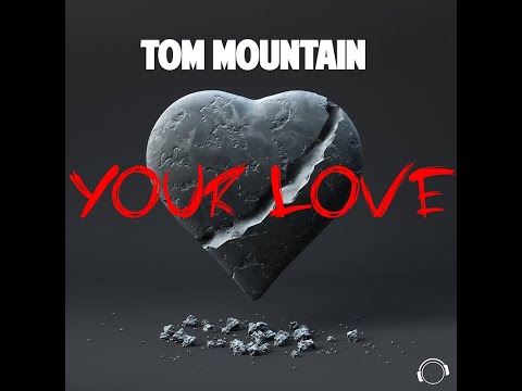 Tom Mountain - Your Love