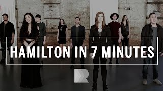 Hamilton [in 7 minutes] - RANGE a cappella