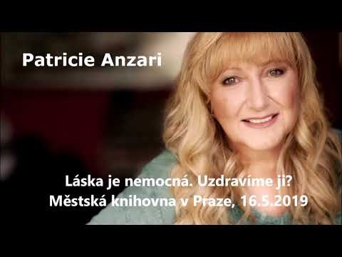 Patricie Anzari - Láska je nemocná! Uzdravíme ji? (ÚMKP 16.5.2019)