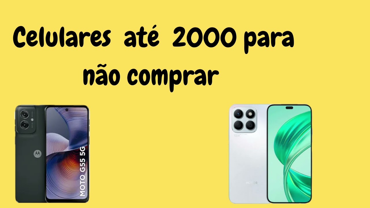 Celulares  até  2000 reais para não comprar
