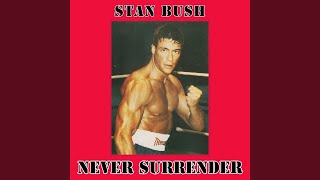 Never Surrender (From Kickboxer)