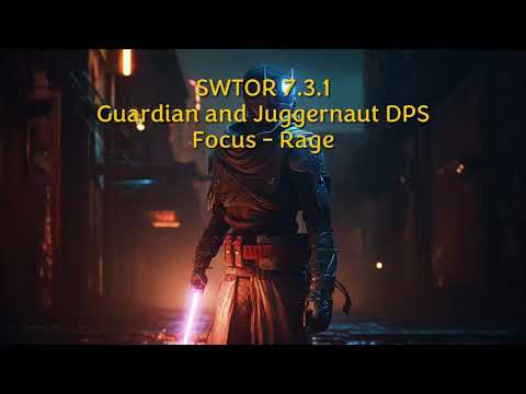 SWTOR 7.3.1 Guardian Focus - Juggernaut Rage