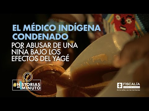 El médico indígena condenado por abusar de una niña bajo los efectos del yagé