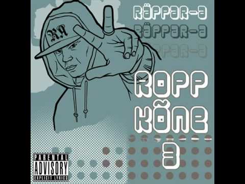 Räppar-A - Ropp Kõne 3