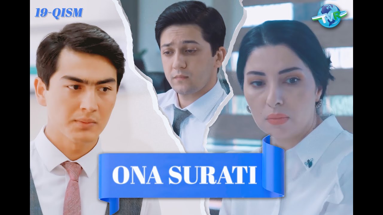 Ona surati 19-qism I Milliy serial II Она сурати 19 қисм I Миллий сериал